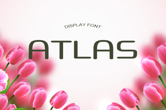Atlas: A Display Font with Gravitas