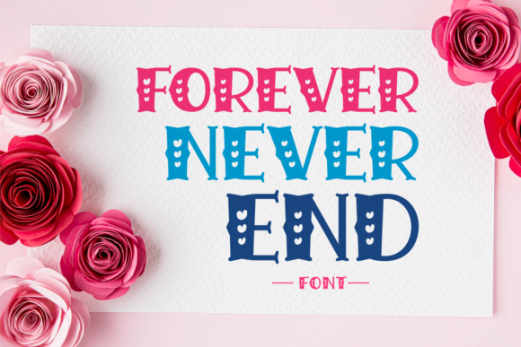 Forever Never End: A Display Font That Feels Like a Smile