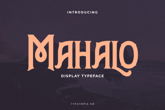 Mahalo: A Bold Display Font That Makes Your Campaigns Instantly Recognizable