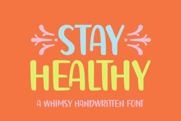 Stay Healthy Font: A Whimsical Display Typeface for Handmade Brands